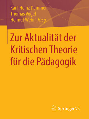 cover image of Zur Aktualität der Kritischen Theorie für die Pädagogik